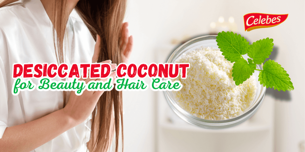 Desiccated Coconut for Beauty and Hair Care